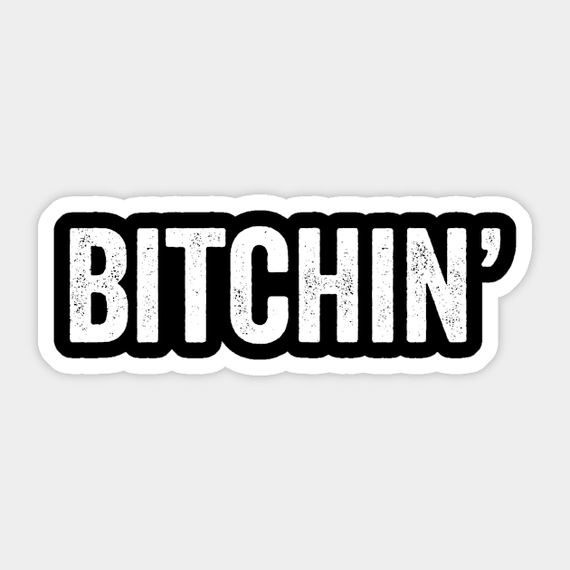 Bitchin, Funny Bitches, Cheers Bitches Sticker by jmgoutdoors